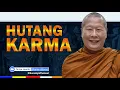 Download Lagu Ketika Hidup Harus Berhadapan dengan HUTANG KARMA || BHANTE UTTAMO || Karaniya Channel