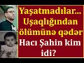 Download Lagu Yaşatmadılar... Qəbiristanlıq qarğaları və ağ göyərçin - Hacı Şahin əslində kim idi?