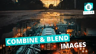 Combine Blend Images with Pixlr E