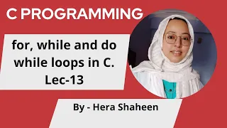 for while and do while loops in C Lec 13
