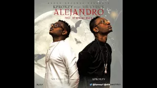 kproxzy alejandro ft mr vyrux 