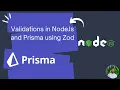 Effortless Data Validation in Node js with Zod Prisma ORM Mastering Form Validation