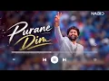 Purane Din (Official Video) | Pehla PyaarDoosri Baar | Arijit Singh | Rochak Kohli |Kumaar