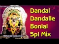 Dandal dandalle Bonalu dj song