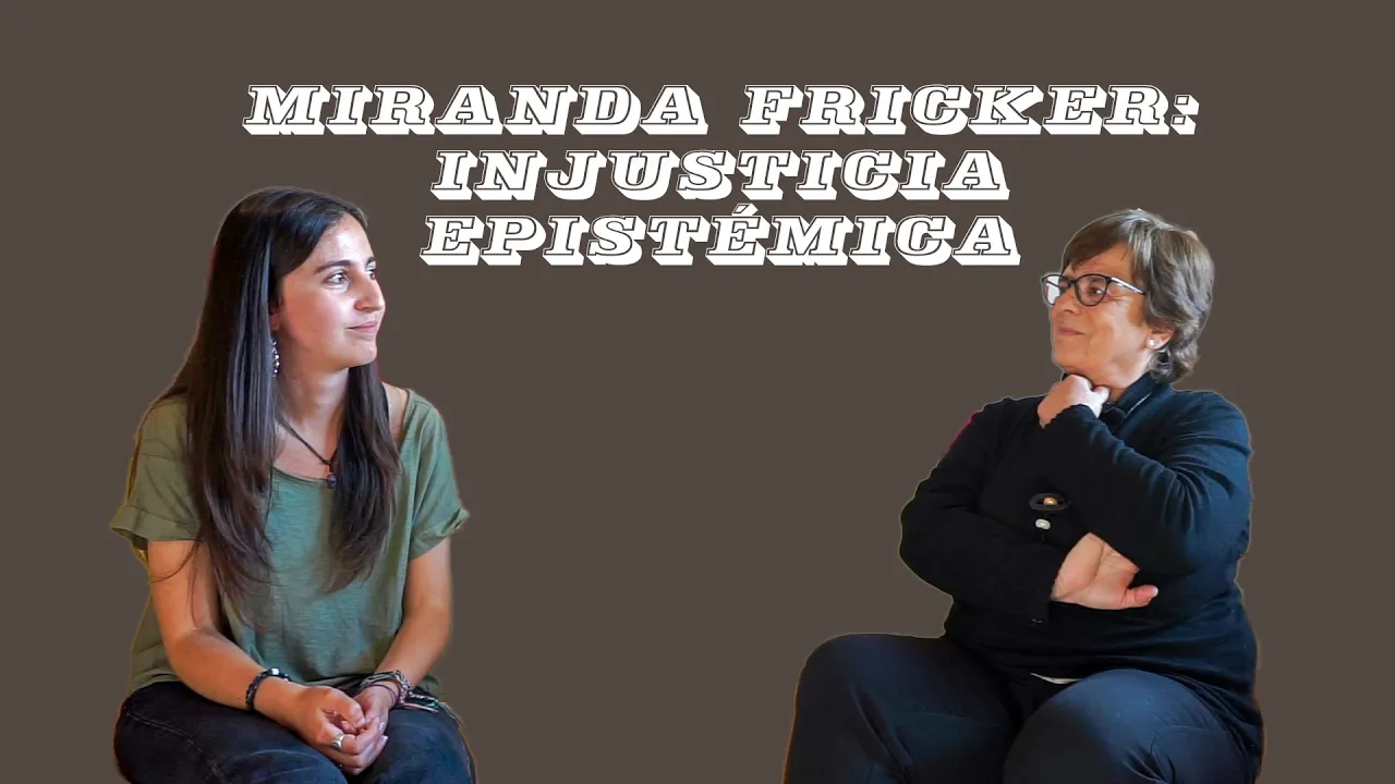 Miranda Fricker: injusticia epistémica