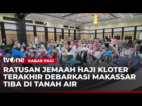 Jemaah Haji Kloter Terakhir Tiba di Makassar