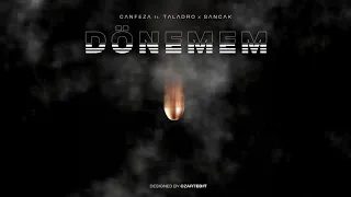 Canfeza X Taladro X Sancak Dönemem  Canfeza X Taladro X Sancak Dönemem