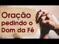 Download Lagu Oração pedindo o Dom da Fé