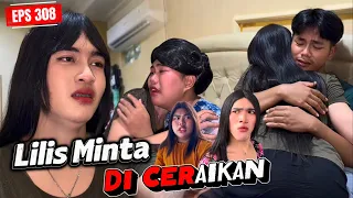 EPS 308, Lilis Minta di ceraikan (DUSUN LANTAM)