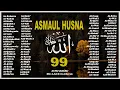 Download Lagu ASMAUL HUSNA MERDU اسماء الله الحسنی DZIKIR 99 NAMA ALLAH | 99 Names of ALLAH