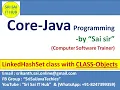 LinkedHashSet class with CLASS Object Java Collection Framework Collection Set interface