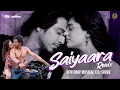 Download Lagu Saiyaara (Remix) - Dew Drop Musical x DJ Sordz | Ahaan Panday | Aneet Padda | Faheem Abdullah