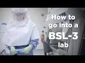 Biosafety Level 3 Lab Entry
