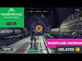Lagu !DELAY! Warframe Android Global Launch Update | Hindi |
