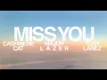 Cashmere Cat, Major Lazer, Tory Lanez - Miss You (Lyric Video)