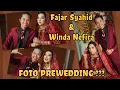 FAJAR SYAHID \u0026 WINDA NEFIRA FOTO PREWEDDING ??? PART 2