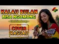 Lagu KALAU BULAN BISA NGOMONG - Doel Sumbang || Raggae Version Cover BY RENALD MUSIC AI #trending #music 