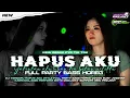 Download Lagu DJ TERBARU HAPUS AKU PARTY MENGKANE BASS HOREG BY SINYO DISCJOKEY