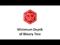 Minimum Depth of Binary Tree LeetCode 111 Coding Interview Tutorial