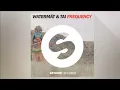 Watermät & TAI - Frequency [Official]