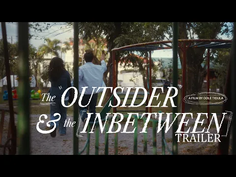 THE OUTSIDER & THE INBETWEEN (2026) - TRAILER