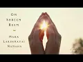 Download Lagu Prosperity Mantra • Om Shreem Reem Maha Lakshmayai Namaha