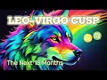 Leo-Virgo Cusp Your Destiny Is Being Rewritten