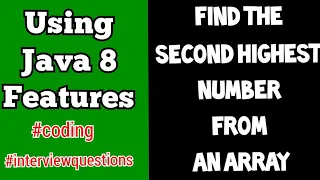 Find the Second highest number from an array using Java 8 Second largest Number