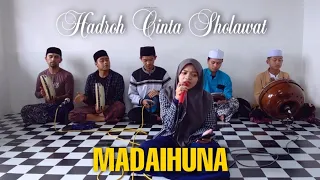 Download Madaihuna (Maula Ya Sholli Ala Habibilakal Mustofa) ~ Hadroh Cover by. Hadroh Cinta Sholawat MP3