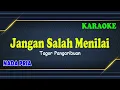 Download Lagu JANGAN SALAH MENILAI ll KARAOKE NADA RENDAH ll TAGOR PANGARIBUAN ll NADA PRIA G=DO