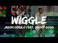 Lagu Jason Derulo feat  Snoop Dogg -  Wiggle  (Lyrics)