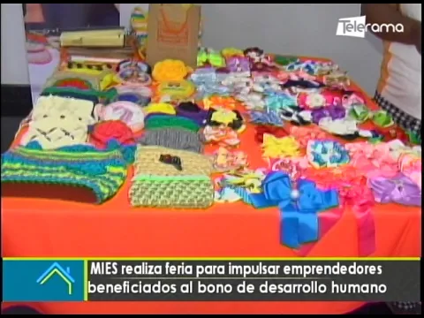 MIES realiza feria para impulsar emprendedores beneficiados al bono de desarrollo humano