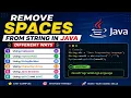 Remove Spaces from String in Java Different Ways with Examples