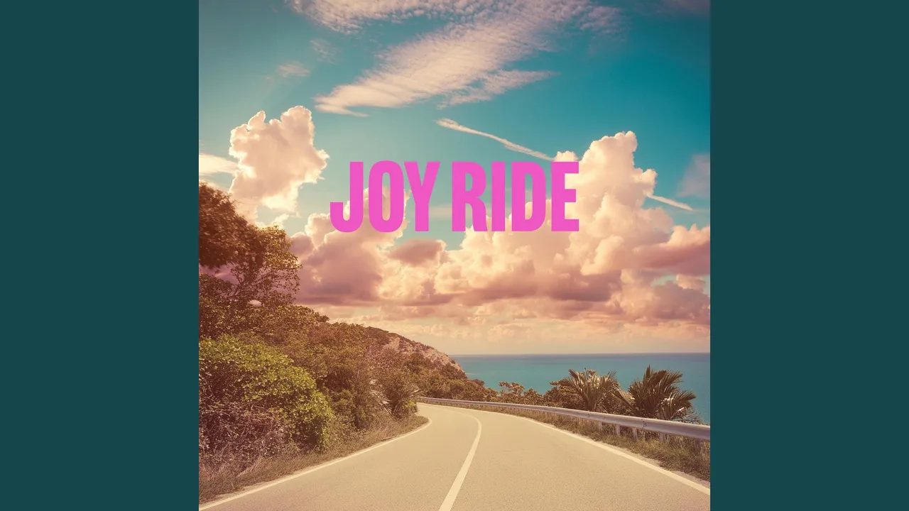 Joy Ride Joy Ride