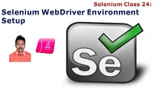 Selenium 24 Selenium WebDriver Environment Setup