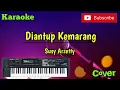 Download Lagu Diantup Kemarang ( Susy Arzetty ) Karaoke - Cover - Versi Sandiwaraan