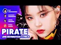Download Lagu EVERGLOW - Pirate (Line Distribution + Lyrics Karaoke) PATREON REQUESTED