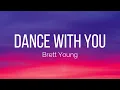 Brett Young - Dance With You (Lyrics)
