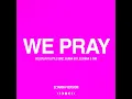 WE PRAY (Elyanna Version)