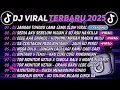 Lagu DJ TIKTOK TERBARU 2025🎵DJ JANGAN TUNGGU LAMA LAMA🎵DJ SEDIA AKU SEBELUM HUJAN X SO ASU NAYKILLA 