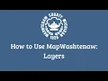 MapWashtenaw Layers