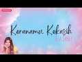 Keranamu Kekasih - Illa Sabry (Lagu Nostalgia) - Viral