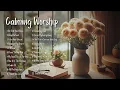 Download Lagu PEACEFUL MORNING WORSHIP LIVE!