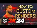 How To Use CUSTOM RENDERS in WWE 2K24