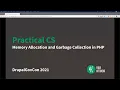Practical CS Memory and Garbage Collection in PHP
