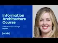 The Director of Content Strategy Design at PayPal teaches Information Architecture
