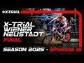 Download Lagu S25 - E18 | 2025 X-TRIAL WR. NEUSTADT 🇦🇹 | FINALE