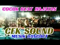 Download Lagu CEK SOUND HOREG || MUSIK DANGDUT || COCOK BUAT HAJATAN