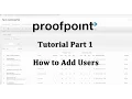 Proofpoint Essentials Tutorial Part 1 Adding Users