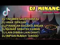 Download Lagu DJ Minang Terbaru 2020|DJ Takabek Gadih Rantau x DJ Anak Sipasan Full Album